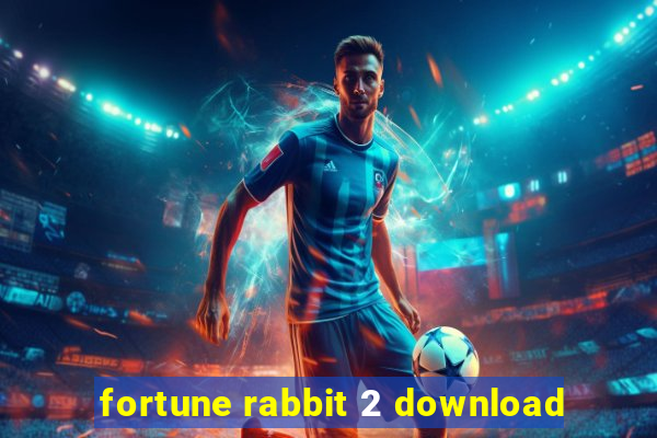 fortune rabbit 2 download